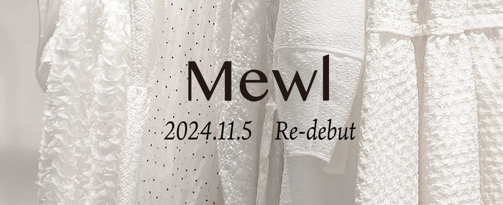 「 Mewl 」 11.5 redebut!